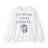 Sweat - pull femme blanc avec licorne j'ai décidé d'être...