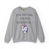 Sweat - pull femme gris avec licorne j'ai décidé d'être...