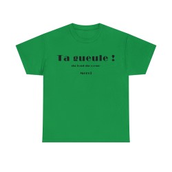 T-shirt unisexe vert irlandais ta gueule du fond du cœur