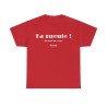 T-shirt unisexe rouge ta gueule du fond du cœur