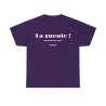 T-shirt unisexe violet ta gueule du fond du cœur