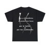 T-shirt noir il y à 2 manières ..