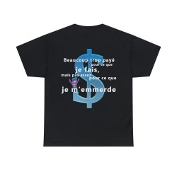 T-shirt noir beaucoup trop payé pour ce que je fais