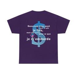T-shirt violet beaucoup trop payé pour ce que je fais