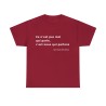 Tshirt unisex cardinal avec une phrase de JCVD