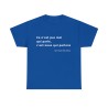 Tshirt unisex bleu royal avec une phrase de JCVD