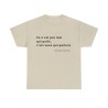 Tshirt unisex sable avec une phrase de JCVD