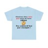 t-shirt bleu ciel choisissez bien votre jour