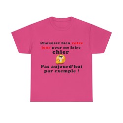 t-shirt fuchsia choisissez bien votre jour