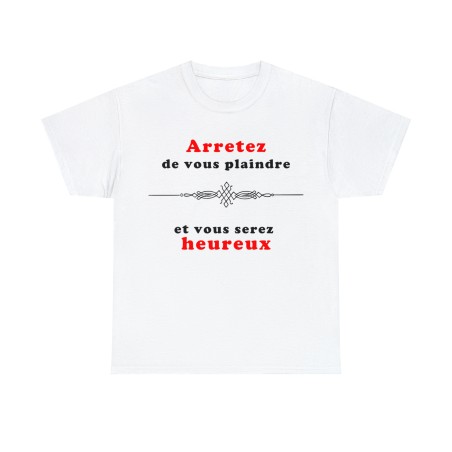 t-shirt blanc Arrêtez de vous plaindre