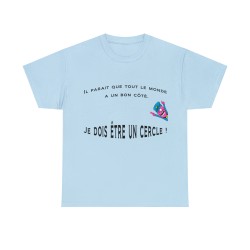 T-shirt bleu ciel il parait que tout le monde à un bon coté