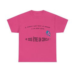T-shirt fuchsia il parait que tout le monde à un bon coté