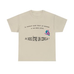 T-shirt sable il parait que tout le monde à un bon coté