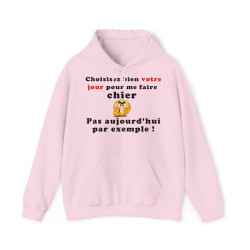 Hoodie - Sweat à capuche rose choisissez bien votre jour