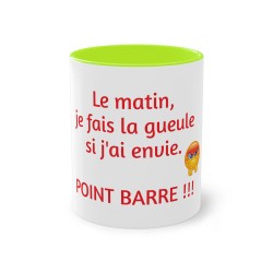 Mug vert le matin je fais la gueule