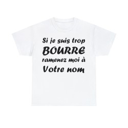 t-shirt blanc personnalisable si je suis bourré
