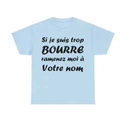 t-shirt bleu ciel personnalisable si je suis bourré