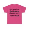 t-shirt fuchsia personnalisable si je suis bourré