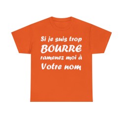 t-shirt orange personnalisable si je suis bourré