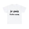 T-shirt à personnaliser de son nom blanc je suis ...