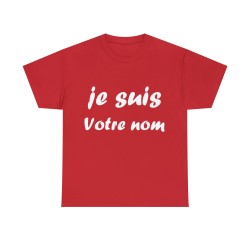 T-shirt à personnaliser de son nom rouge je suis ...