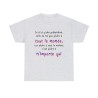 T-shirt cendre je n'ai qu'une prétention celle de ne pas plaire à tout le monde...