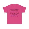 T-shirt fushia je n'ai qu'une prétention celle de ne pas plaire à tout le monde...