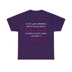 T-shirt violet je n'ai qu'une prétention celle de ne pas plaire à tout le monde...