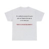 T-shirt Cendre je voudrais rassurer les gens...