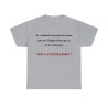 T-shirt gris je voudrais rassurer les gens...