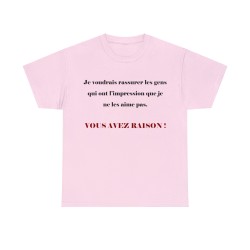 T-shirt rose je voudrais rassurer les gens...