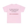 T-shirt rose je voudrais rassurer les gens...