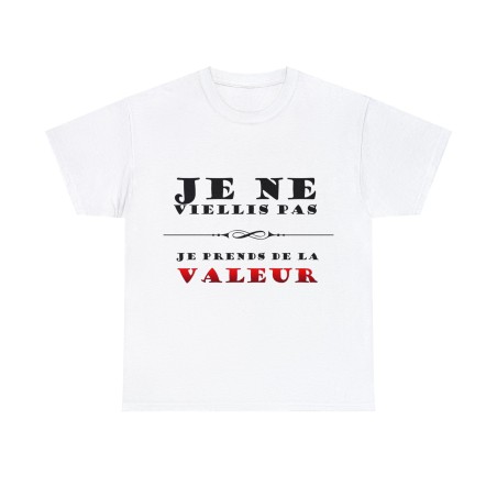 T-shirt blanc je ne vieillis pas ...