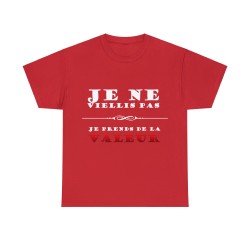 T-shirt rouge je ne vieillis pas ...