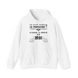 Sweat blanc Tu veux frôler la perfection ?
