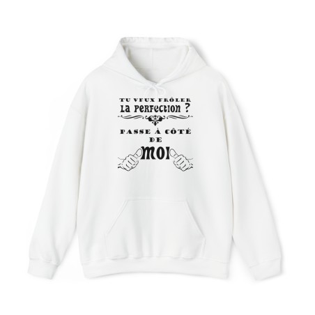 Sweat blanc Tu veux frôler la perfection ?