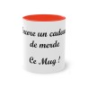 Mug rouge Encore un cadeau de merde. Ce mug !