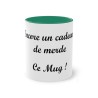 Mug vert foncé Encore un cadeau de merde. Ce mug !