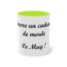 Mug vert clair Encore un cadeau de merde. Ce mug !