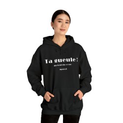 femme avec Sweat à capuche noir Ta gueule ! du fond du cœur...