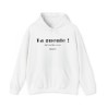 Sweat à capuche blanc Ta gueule ! du fond du cœur...