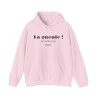 Sweat à capuche rose Ta gueule ! du fond du cœur...