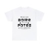 T-shirt blanc mieux vaut boire avec ses potes...