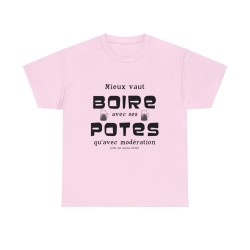 T-shirt rose mieux vaut boire avec ses potes...