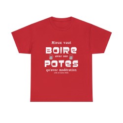 T-shirt rouge mieux vaut boire avec ses potes...