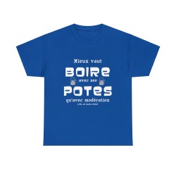 T-shirt bleu cardinal mieux vaut boire avec ses potes...