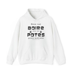 Sweat à capuche blanc Mieux vaut boire avec ses potes...
