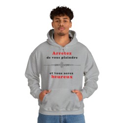 homme avec Sweat gris arrêtez de vous plaindre...