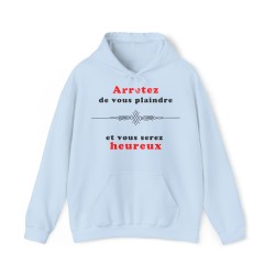 Sweat bleu clair arrêtez de vous plaindre...