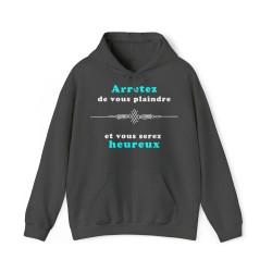Sweat gris sombre arrêtez de vous plaindre...